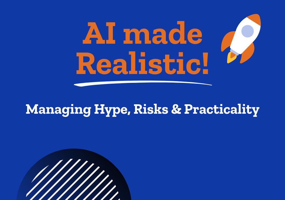 Managing AI Hype and Risks: Realistic AI
